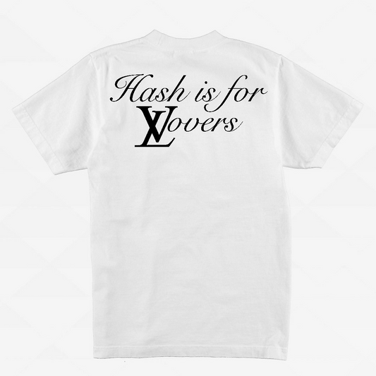 Hash Is For Lovers T-shirt - White